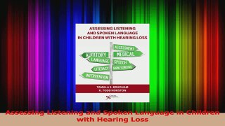 Download  Assessing Listening and Spoken Language in Children with Hearing Loss Ebook Online