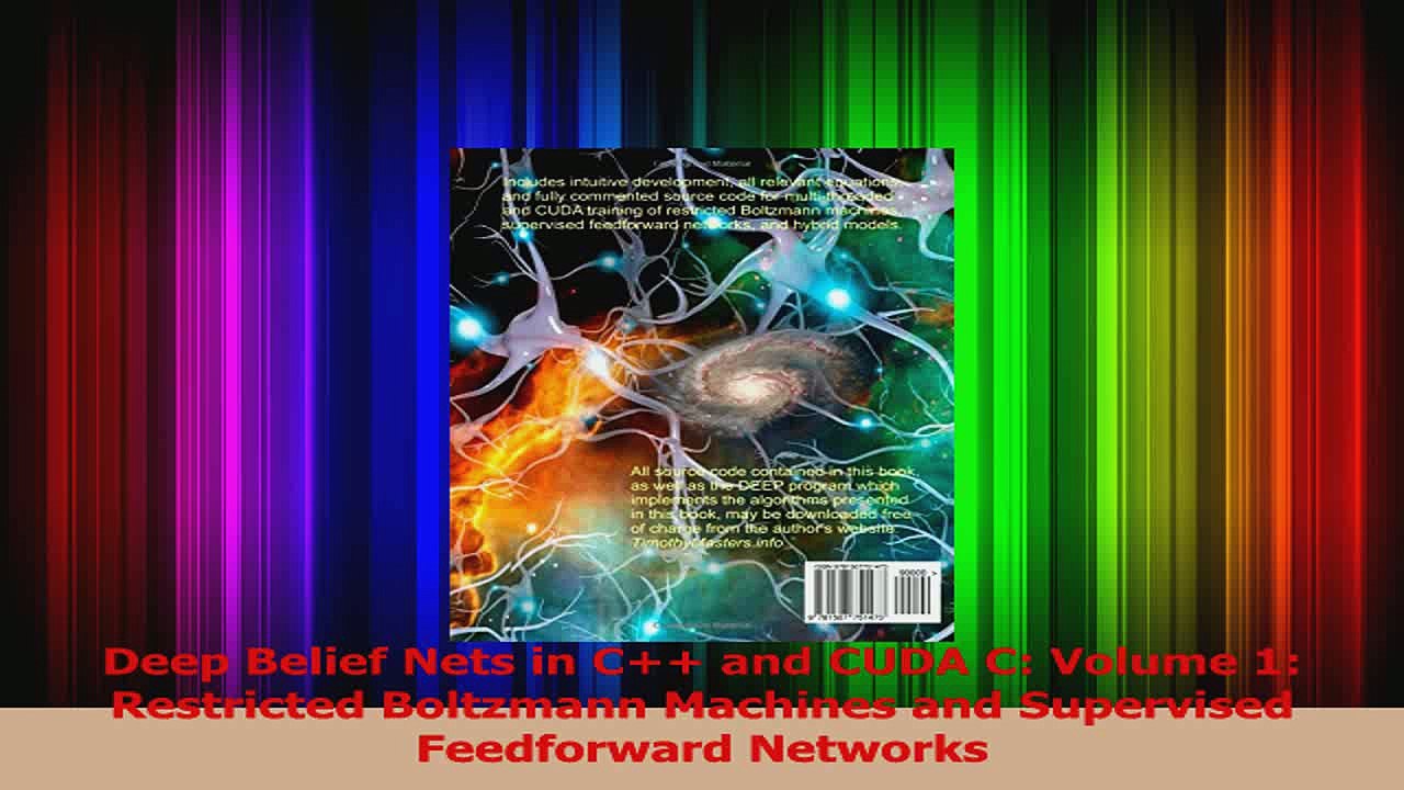 Download  Deep Belief Nets in C and CUDA C Volume 1 Restricted Boltzmann Machines and Supervised PDF Online