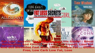 Download  Fat Loss Secrets The Ultimate Fat Loss Guide  Boost Metabolism And Finally Get Lean Ebook Free