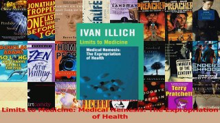 PDF Download  Limits to Medicine Medical Nemesis The Expropriation of Health Read Full Ebook