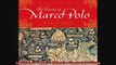 The Travels of Marco Polo The Illustrated Edition