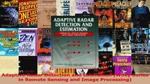 Read  Adaptive Radar Detection and Estimation Wiley Series in Remote Sensing and Image Ebook Free