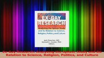 PDF Download  ExGay Research Analyzing the Spitzer Study and Its Relation to Science Religion Politics PDF Online