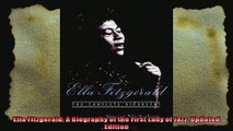 Ella Fitzgerald A Biography of the First Lady of Jazz Updated Edition