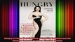 Hungry A Young Models Story of Appetite Ambition and the Ultimate Embrace of Curves