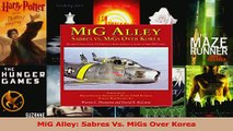 PDF Download  MiG Alley Sabres Vs MiGs Over Korea Read Online