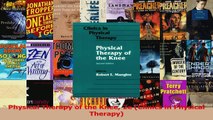 Read  Physical Therapy of the Knee 2e Clinics in Physical Therapy Ebook Online