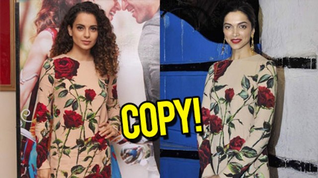 COPY Deepika Padukone Kangana Ranaut In Same Dress