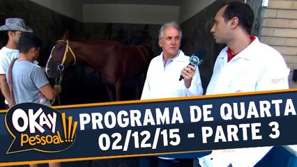 Okay Pessoal!!! 02.12.15 - Quarta - Parte 3