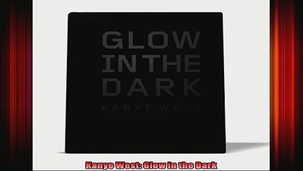Kanye West Glow in the Dark