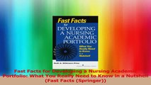 Fast Facts for Developing a Nursing Academic Portfolio What You Really Need to Know in a PDF