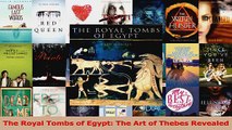Read  The Royal Tombs of Egypt The Art of Thebes Revealed PDF Online
