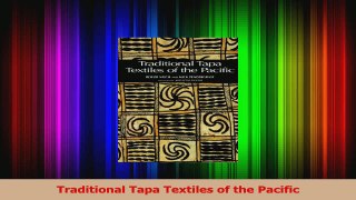 Download  Traditional Tapa Textiles of the Pacific PDF Free