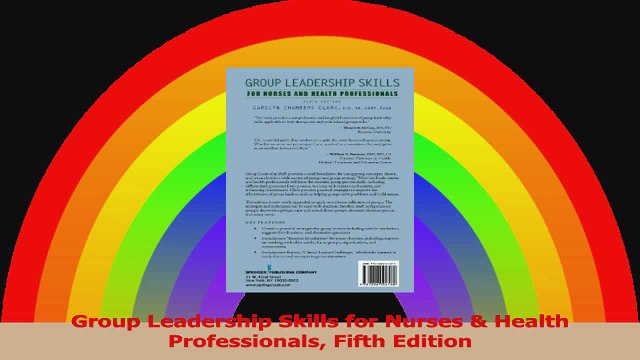 Group Leadership Skills for Nurses Health Professionals Fifth Edition PDF