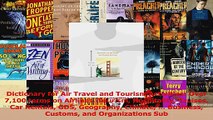 Dictionary for Air Travel and Tourism Activities Over 7100 terms on Airlines Tourism PDF