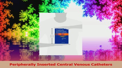 Peripherally Inserted Central Venous Catheters Download