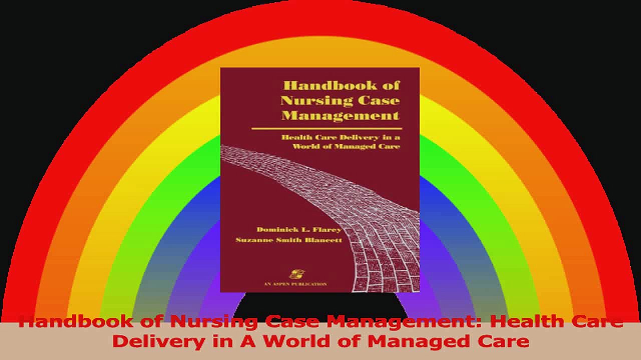 Handbook of Nursing Case Management Health Care Delivery in A World of Managed Care Download