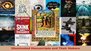 Read  Illuminated Manuscripts and Their Makers Ebook Free