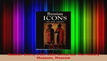 Read  Russian Icons 14th16th Centuries The History Museum Moscow Ebook Free