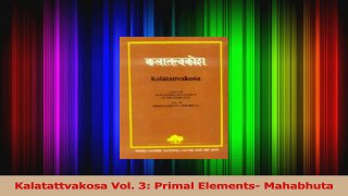 Read  Kalatattvakosa Vol 3 Primal Elements Mahabhuta PDF Online