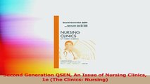 Second Generation QSEN An Issue of Nursing Clinics 1e The Clinics Nursing PDF