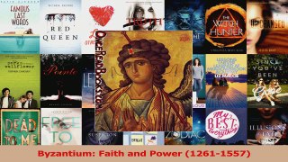 Read  Byzantium Faith and Power 12611557 Ebook Free