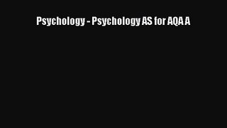 Psychology - Psychology AS for AQA A [Read] Online