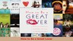 Read  How to Be a Great Lover Ebook Free