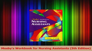Mosbys Workbook for Nursing Assistants 5th Edition Download