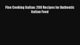 Download Fine Cooking Italian: 200 Recipes for Authentic Italian Food# PDF Free