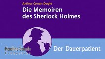 Sherlock Holmes Der Dauerpatient (Hörbuch) von Arthur Conan Doyle