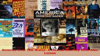 Read  America Over The Water A Musical Journey With Alan Lomax Ebook Online