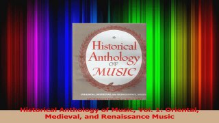 Download  Historical Anthology of Music Vol 1 Oriental Medieval and Renaissance Music PDF Online