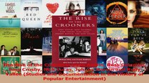 Read  The Rise of the Crooners Gene Austin Russ Columbo Bing Crosby Nick Lucas Johnny Marvin Ebook Online