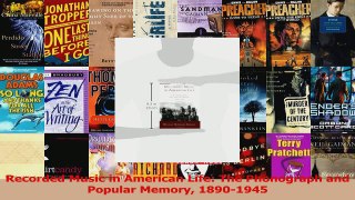 Read  Recorded Music in American Life The Phonograph and Popular Memory 18901945 Ebook Free