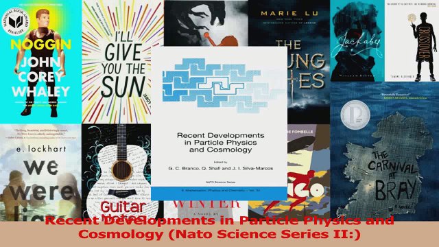 PDF Download Recent Developments in Particle Physics and Cosmology Nato Science Series II Read Online