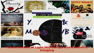 PDF Download  Fundamentals of Light Microscopy and Electronic Imaging Download Online