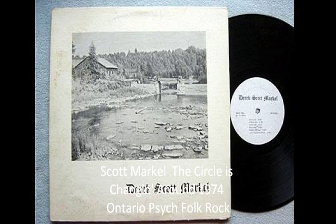 Scott Markel "The Circle is Changin' Around" 1974 Ontario Psych Folk Rock