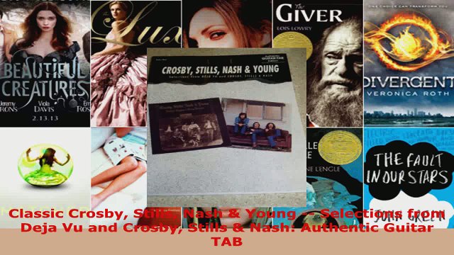 Download Classic Crosby Stills Nash Young Selections from Deja Vu and Crosby Stills Nash Ebook Free
