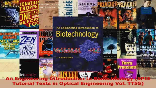 PDF Download An Engineering Introduction to Biotechnology SPIE Tutorial Texts in Optical Engineering Read Full Ebook