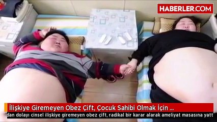 İlişkiye Giremeyen Obez Çift, Çocuk Sahibi Olmak İçin Zayıflayacak