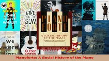 Read  Pianoforte A Social History of the Piano Ebook Free