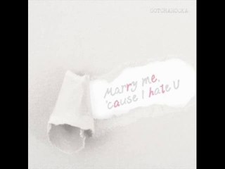GOTCHAROCKA - Marry me, 'cause I hate U - 3.Marry me, 'cause I hate U(Jui-give up-ver.)