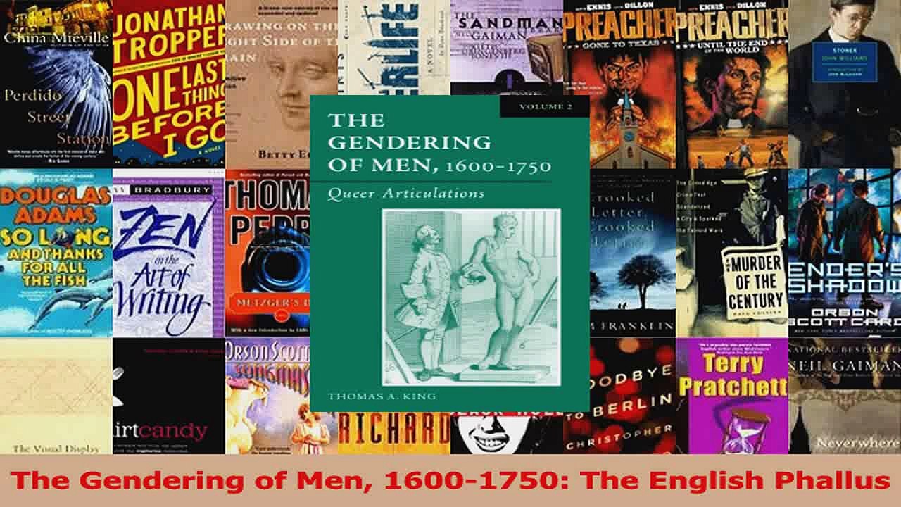 Download  The Gendering of Men 16001750 The English Phallus Ebook Online