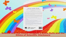 Science and the Media Delgados Brave Bulls and the Ethics of Scientific Disclosure Read Online