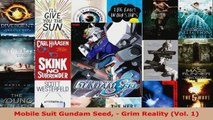 Download  Mobile Suit Gundam Seed  Grim Reality Vol 1 EBooks Online