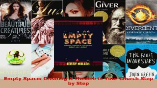 Read  Empty Space Creating A Theatre in Your Church Step by Step Ebook Free