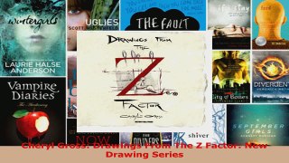 Read  Cheryl Gross Drawings From The Z Factor New Drawing Series EBooks Online