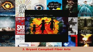 Read  J Bryant Campbell Fiber Arts Ebook Free