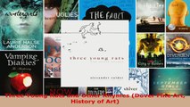 Read  Three Young Rats and Other Rhymes Dover Fine Art History of Art Ebook Free
